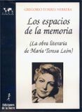 los espacios de la memoria la obra litararia de maria teresa de leon