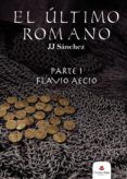 el ultimo romano parte 1 flavio aecio