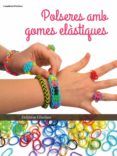 polseres amb gomes elastiques