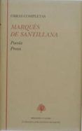 marques de santillana obras completas poesia prosa