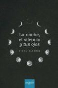 la noche el silencio y tus ojos