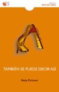 tambien se puede decir asi