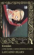 kwaidan y otras leyendas y cuentos fantasticos de japon