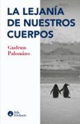 la lejania de nuestros cuerpos