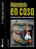 montatelo en casa rocodromos personales instalacion y entrenami ento