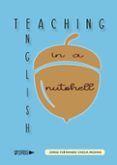 Teaching English in a Nutshell