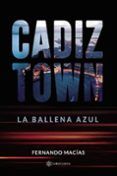 cadiz town. la ballena azul
