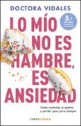 lo mio no es hambre es ansiedad nueva ed actualizada