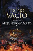 el trono vacio saga el legado de alejandro magno 3