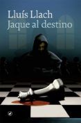 jaque al destino