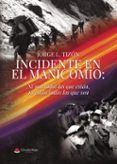 incidente en el manicomio ni son todos los que estan ni estan t odos