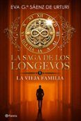 la saga de los longevos 1 la vieja familia