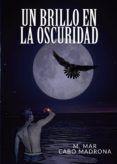 un brillo en la oscuridad