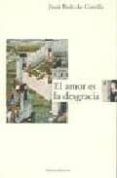 el amor es la desgracia tres historias