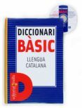 diccionari basic llengua catalana (+ cd)