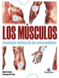 los musculos anatomia clinica de las extremidades
