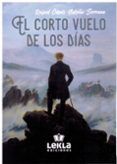 el corto vuelo de los dias