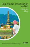 una infame conspiracion en bali (serie inspector singh 2)