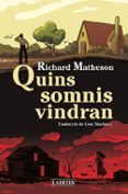 quins somnis vindran