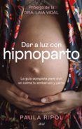 Dar a luz con Hipnoparto