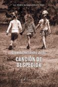 cancion de despedida (xlii premio de novela felipe trigo)
