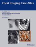 chest imaging case atlas 2nd ed