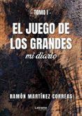 el juego de los grandes tomo 1