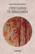 cien lunas te abrazaria
