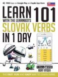 learn 101 slovak verbs in 1 day. with the learnbots