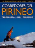 corredores del pirineo. pedraforca-cadi.cerdanya: 178 itinerarios de n