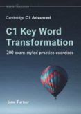 c1 key word transformation:200 exam-styled practice