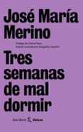 tres semanas de mal dormir
