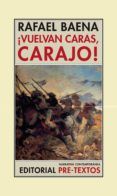 ¡vuelvan caras carajo!