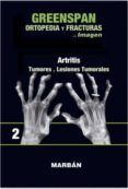 greenspan: ortopedia y fracturas tomo ii: premium: artritis: tumores l