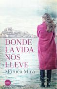 donde la vida nos lleve