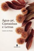 água pé castanhas e letras