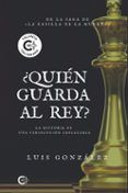 ¿Quién guarda al rey?