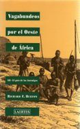 vagabundos por el oeste de africa (iii) el pais de las hormigas