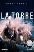la torre: una cronica de la escalada y la controversia en el cerro tor
