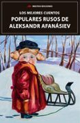 Los mejores cuentos Populares Rusos de Aleksandr Afanásiev