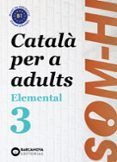 som-hi elemental 3 llengua catalana catala per a adults