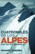los cuatromiles de los alpes por rutas normales 3 ed