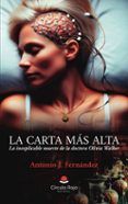 la carta mas alta la inexplicable muerte de la doctora olivia walker