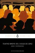 teatro breve del siglo de oro loas y entremeses