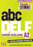 abc delf junior scolaire. niveau a2. (3ème édition)