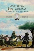 astorga pintoresca enrique gil y astorga