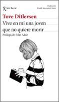 vive en mi una joven que no quiere morir