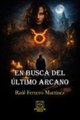 En busca del último arcano