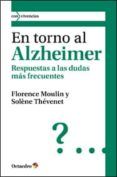 en torno al alzheimer respuestas a las dudas mas frecuentes