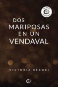 Dos mariposas en un vendaval